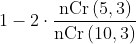 nCr (5,3) nCr (10, 3) 1- 2