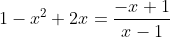 1-x^2+2x=frac{-x+1}{x-1}