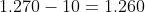 1.270-10=1.260