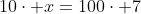 Ejercicios de proporciones y porcentajes 20\cdot x=100\cdot 7