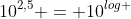 10^{2,5} = 10^{log ; h}