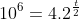 10^{6}=4.2^{frac{t}{2}}