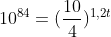 10^{84}=(frac{10}{4})^{1,2t}