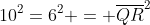 10^2=6^2 = overline{QR}^2