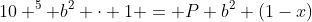 10 ^{5} b^{2} cdot 1 = p b^{2} (1-x)