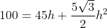 100=45h+\frac{5\sqrt{3}}{2}h^2