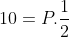 10=P.frac{1}{2}