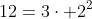 12=3cdot 2^2