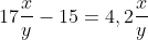 17frac{x}{y}-15=4,2frac{x}{y}+4,2