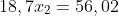 112x_1+18,7x_2=56,02