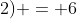 (V_A+2) = 6