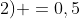 h(3t+2) =0,5+log_3 (3t+3)