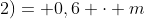 5cdot k + 3cdot(k+2)= 0,6 cdot m