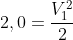 2,0=frac{V_{1}^{2}}{2}+frac{71,0}{1225}.frac{1}{2}V_{1}^{2}