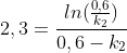 2,3=frac{ln(frac{0,6}{k_2})}{0,6-k_2}