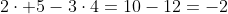 2cdot 5-3cdot4=10-12=-2