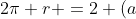 2pi r =2 (a+b)