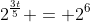 2^{frac{3t}{5}} = 2^6