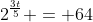 2^{frac{3t}{5}} = 64