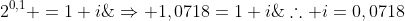 2^{0,1} =1+i;;Rightarrow 1,0718=1+i;;;;	herefore i=0,0718