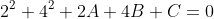 2^{2}+4^{2}+2A+4B+C=0