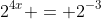 2^{4x} = 2^{-3}