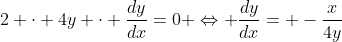 2x+2 cdot 4y cdot frac{dy}{dx}=0 Leftrightarrow frac{dy}{dx}= -frac{x}{4y}