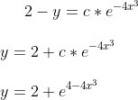 2-y=c*e^{-4x^3}\\ \\ y=2+c*e^{-4x^3}\\ \\ y=2+e^{4-4x^3}
