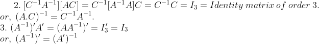 2. [CT1A-11 LACI or, (A.C)-1CA1 c-ja-1 A] C = C-1 C = 13 = Id entitu matrix ot orde 3. -1),= (A)-1 or, (A