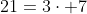 21=3cdot 7