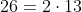 26=2cdot13
