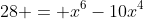 x^6 - 10x^4 - 4x^3 + 25x^2 + 20x +28 = x^6-10x^4+2alpha x^3+25x^2-10alpha x+alpha ^2 + eta
