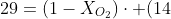 29=(1-X_{O_2})cdot (14+3cdot 1)+ X_{O_2}cdot (2cdot 16)