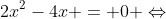 Leftrightarrow x^3+2x^2-4x = 0 Leftrightarrow