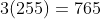 3(255)=765