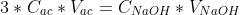 3*C_{ac}*V_{ac}=C_{NaOH}*V_{NaOH}