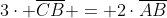 3cdot overline{CB} = 2cdotoverline{AB}