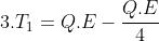 3.T_1=Q.E-frac{Q.E}{4}