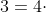 2^{2}\cdot 3=4\cdot 3=12