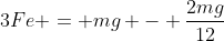 3Fe = mg - frac{2mg}{12}