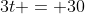 3t = 30