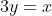 3y=x+5