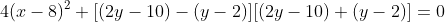 4(x-8)^2+[(2y-10)-(y-2)][(2y-10)+(y-2)]=0