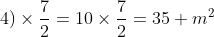 ((14-8)+4)	imesfrac{7}{2}=10	imesfrac{7}{2}=35 m^2