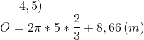4,5)\\O=2\pi*5*\frac{2}{3}+ 8,66\,(m)