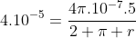 4.10^{-5}=frac{4pi.10^{-7}.5}{2 pi r}