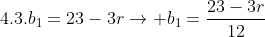 4.3.b_1=23-3rightarrow b_1=frac{23-3r}{12}