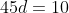 10a_{1}+45d=10+25d