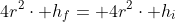 4r^2cdot h_f= 4r^2cdot h_i+ frac{4}{3}r^3