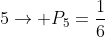 multiplo;de;5
ightarrow P_{5}=frac{1}{6}